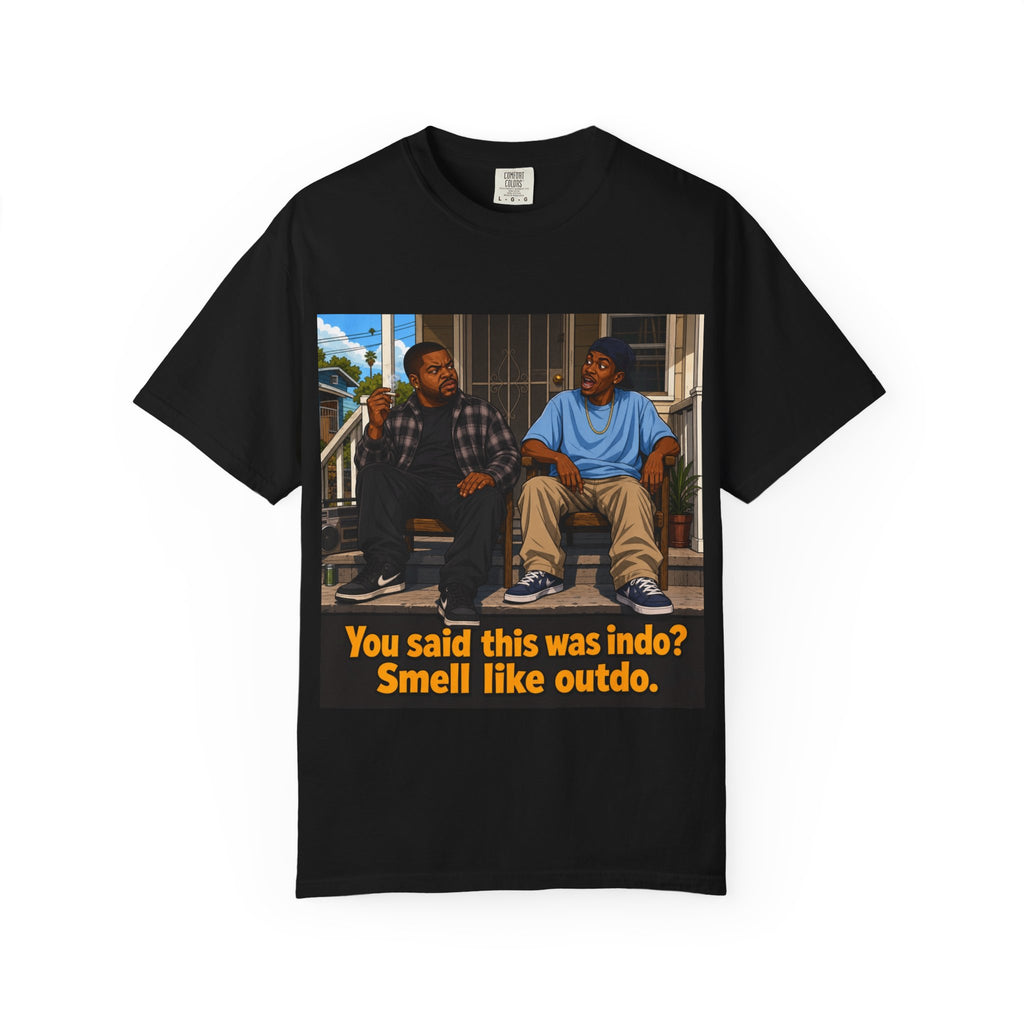 Graphic T-Shirt — "You said this was indo? Smell like outdo." Retro Movie Quote Tee