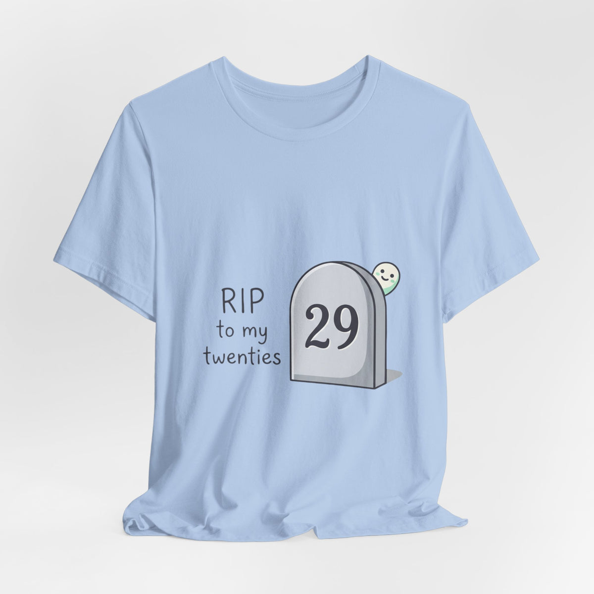 RIP to My Twenties 30th Birthday Tee