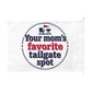 TAILGATE FLAG — Welcome to the Tailgate